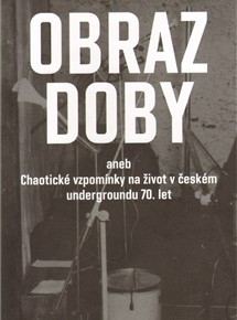 Literární večer: Obraz doby aneb chaotické vzpomínky na život v českém undergroundu 70. let Josef Bobeš Rössler